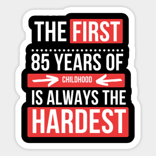 85 Birthday Gift Idea for Grandma/Grandpa with funny quotes Sticker